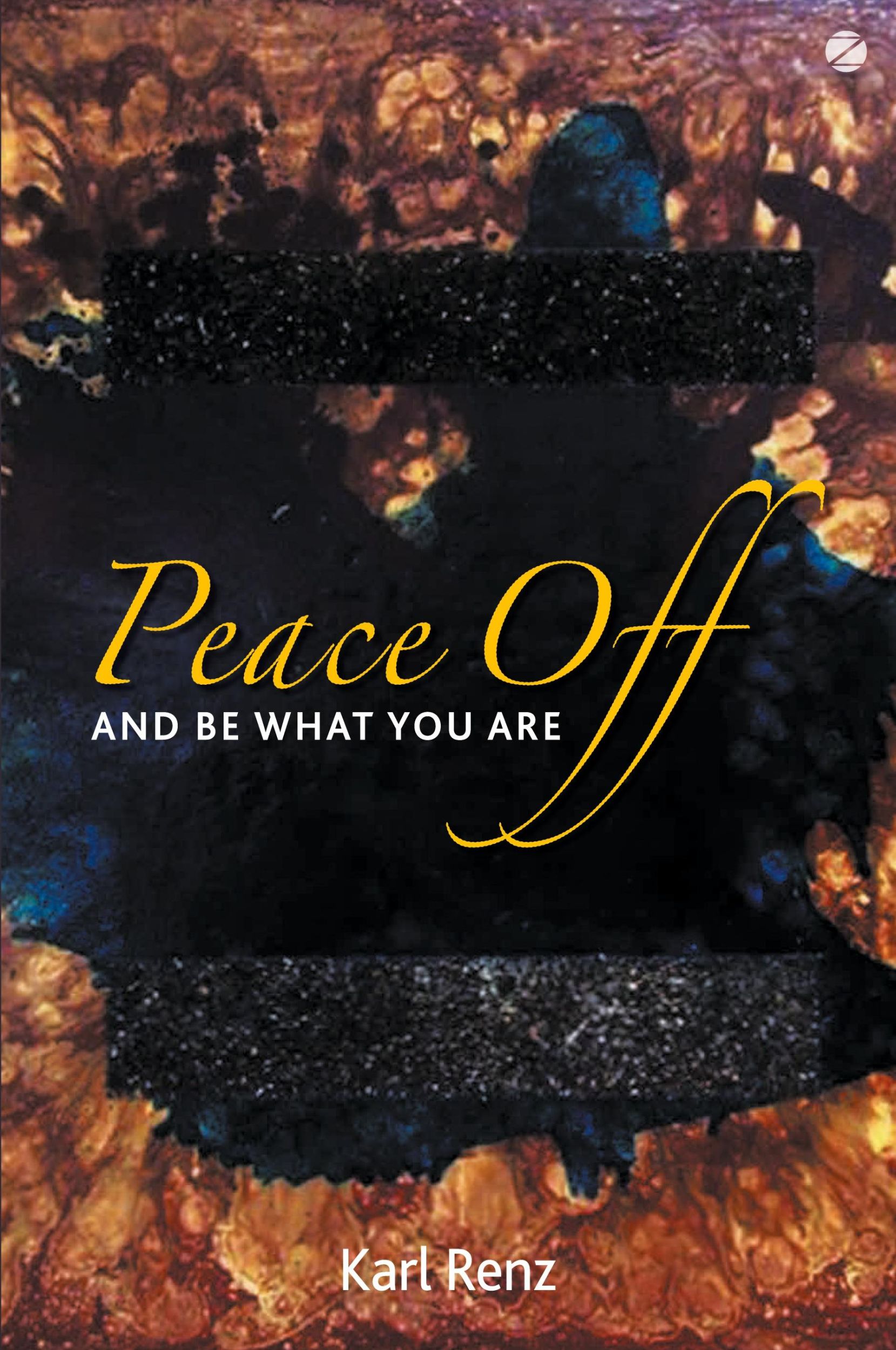 Cover: 9789385902475 | Peace off | And Be What You Are | Karl Renz | Taschenbuch | Englisch