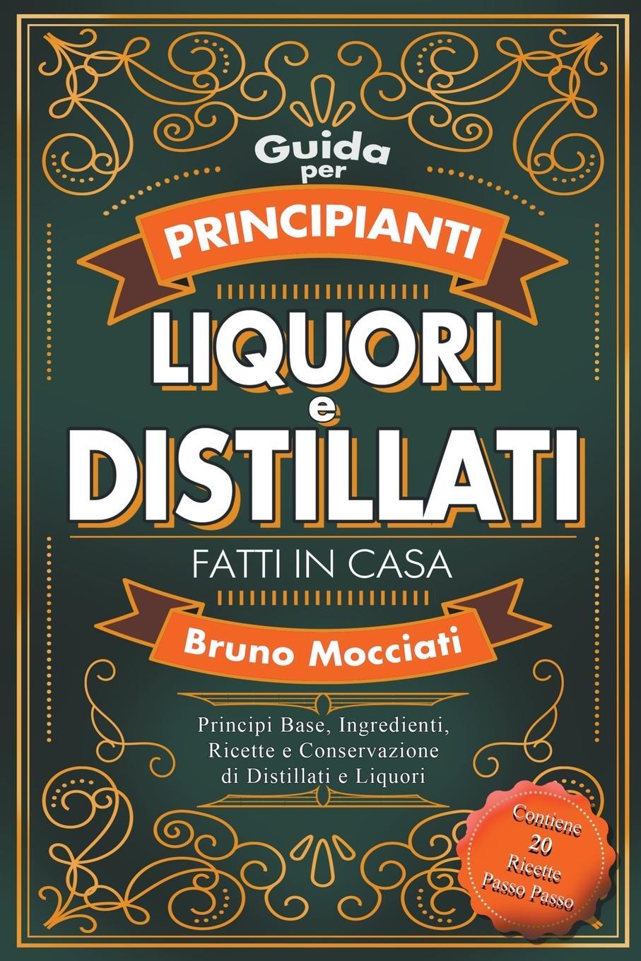 Cover: 9798223036661 | Guida Pratica per Principianti - Liquori e Distillati Fatti in Casa...