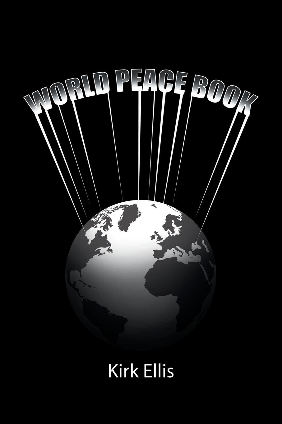 Cover: 9781524670795 | World Peace Book | Kirk Ellis | Taschenbuch | Paperback | Englisch