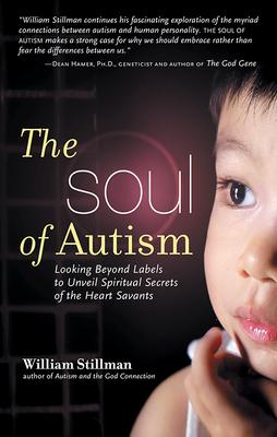 Cover: 9781601630056 | The Soul of Autism | William Stillman | Taschenbuch | Englisch | 2008