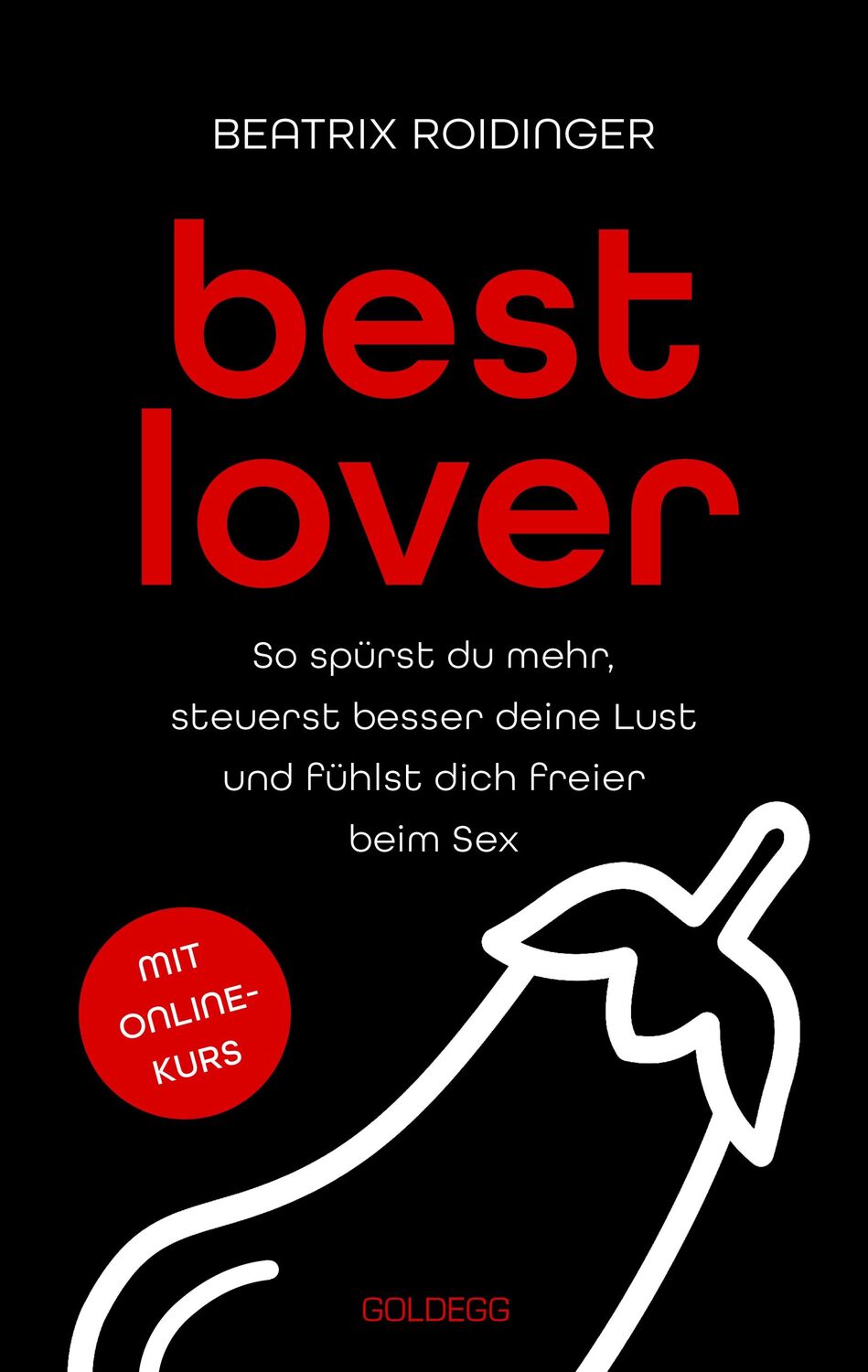 Cover: 9783990603550 | Best Lover | Beatrix Roidinger | Taschenbuch | 302 S. | Deutsch | 2023