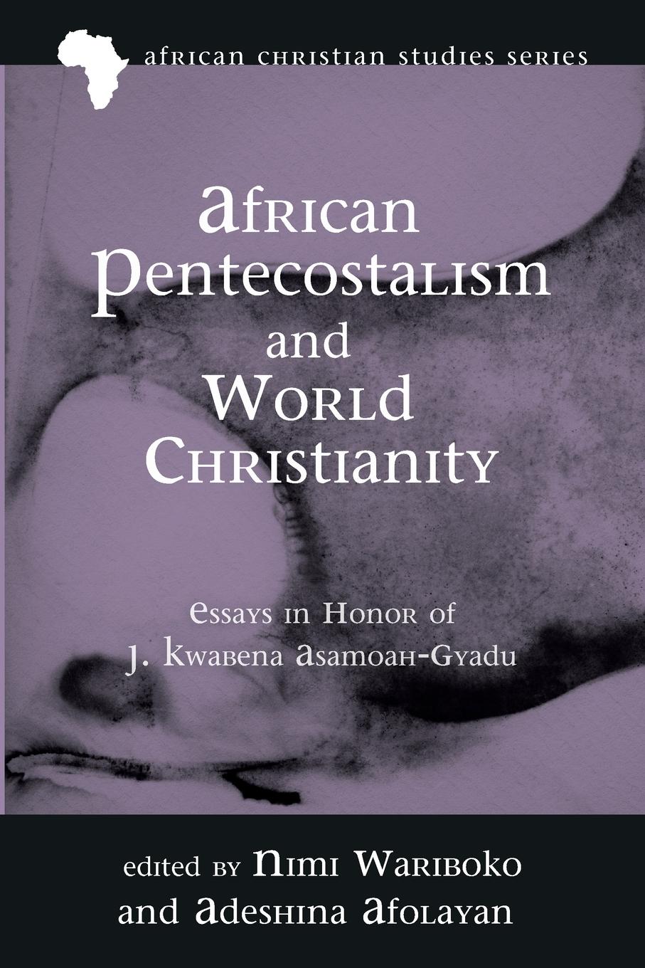 Cover: 9781725266353 | African Pentecostalism and World Christianity | Nimi Wariboko (u. a.)