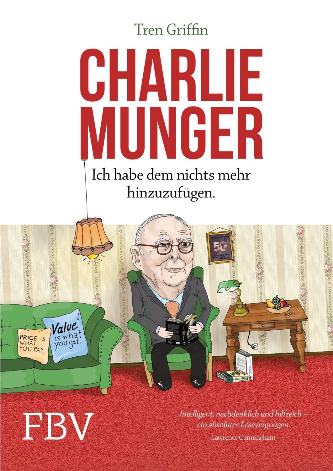 Cover: 9783898799584 | Charlie Munger | Ich habe dem nichts mehr hinzuzufügen | Buch | 251 S.