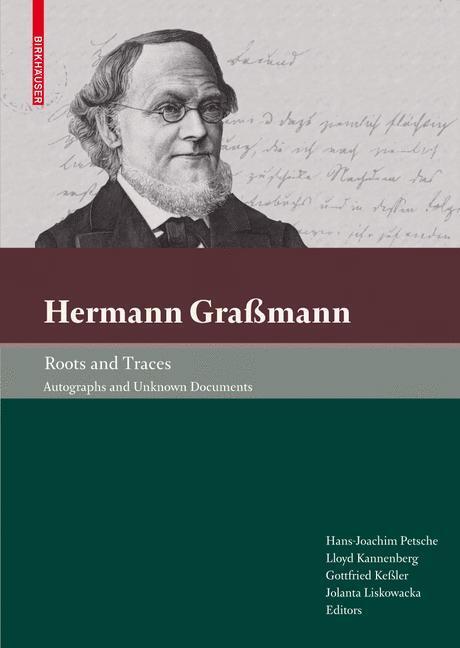 Cover: 9783034601542 | Hermann Graßmann ¿ Roots and Traces | Autographs and Unknown Documents