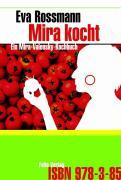 Cover: 9783852563589 | Mira kocht | Ein Mira-Valensky-Kochbuch | Eva Rossmann | Buch | 190 S.