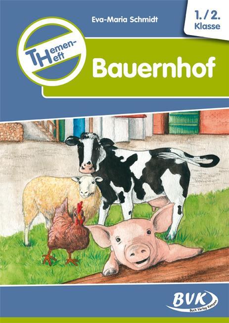 Cover: 9783867401111 | Themenheft "Bauernhof" | Eva-Maria Schmidt | Broschüre | 64 S. | 2017