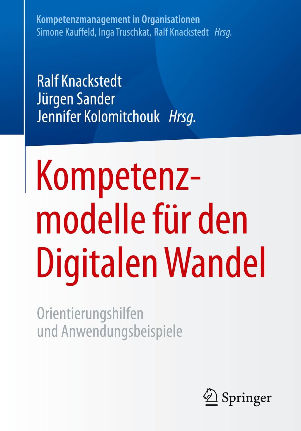 Cover: 9783662636725 | Kompetenzmodelle für den Digitalen Wandel | Ralf Knackstedt (u. a.)