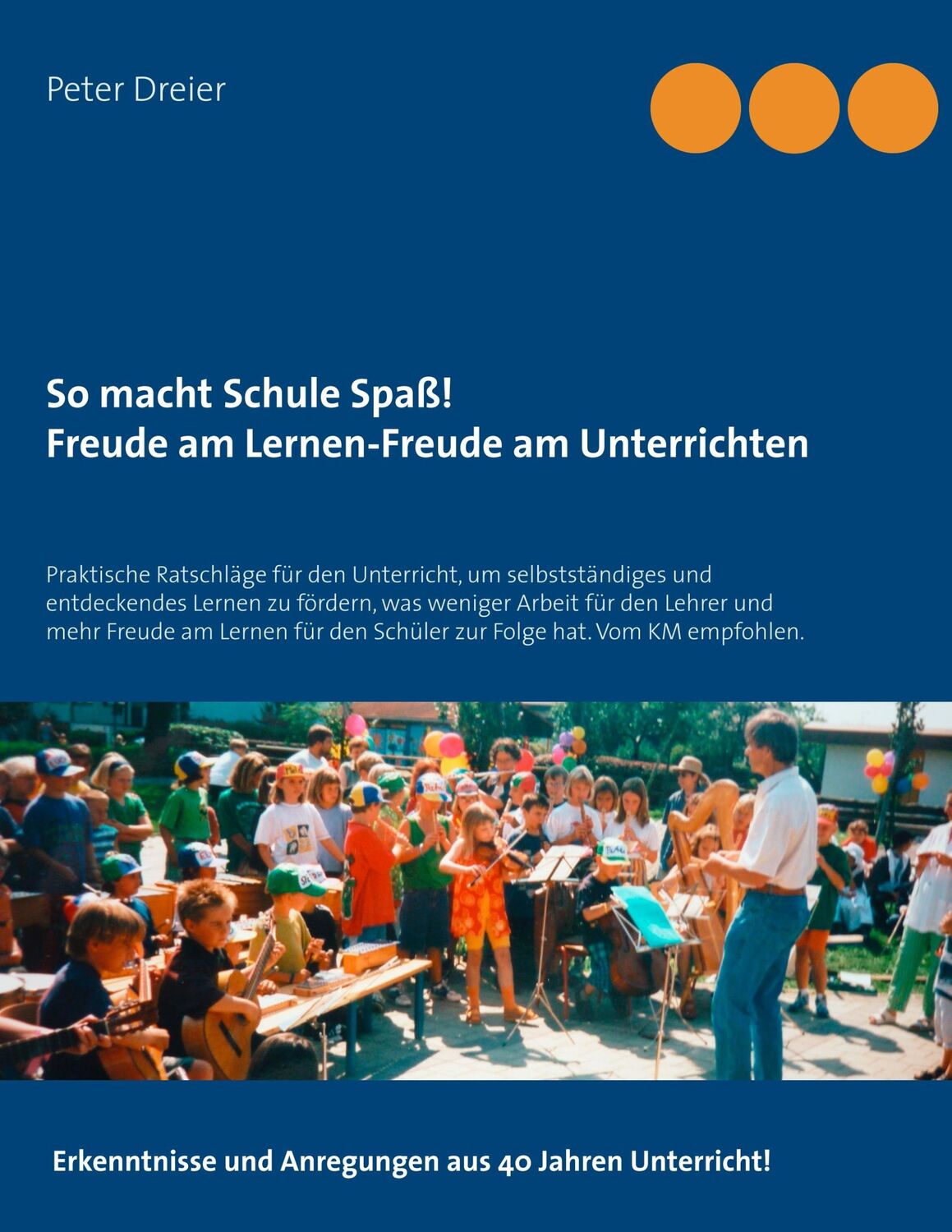 Cover: 9783739241098 | So macht Schule Spaß! Freude am Lernen-Freude am Unterrichten | Dreier