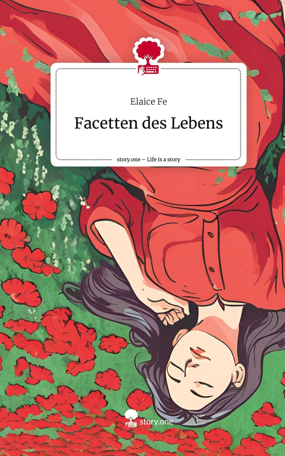 Cover: 9783711546821 | Facetten des Lebens. Life is a Story - story.one | Elaice Fe | Buch