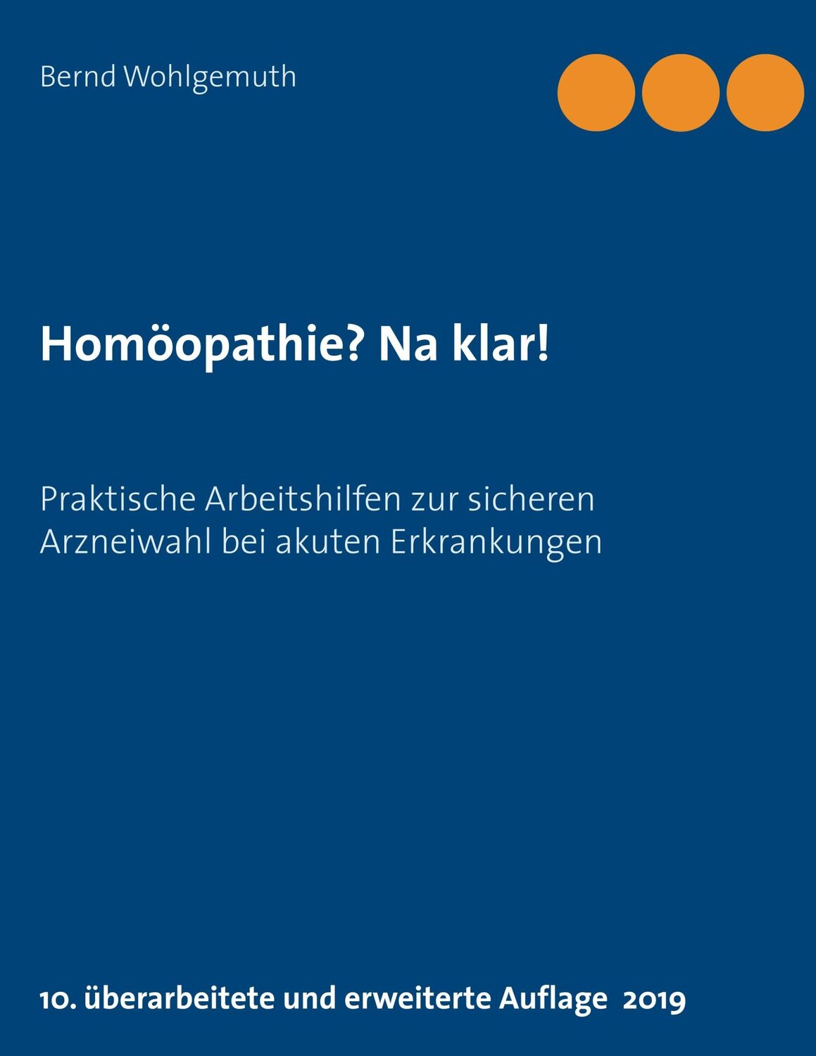 Cover: 9783748133438 | Homöopathie? Na klar! | Bernd Wohlgemuth | Taschenbuch | Paperback