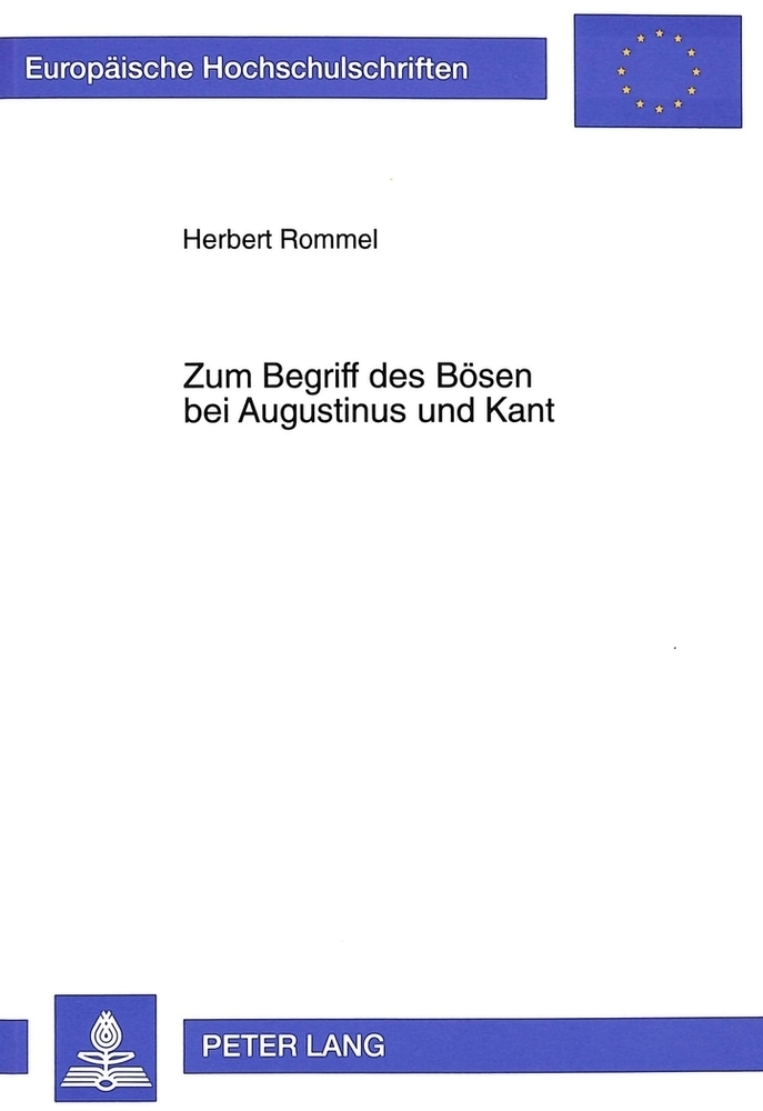 Cover: 9783631308882 | Zum Begriff des Bösen bei Augustinus und Kant | Herbert Rommel | Buch