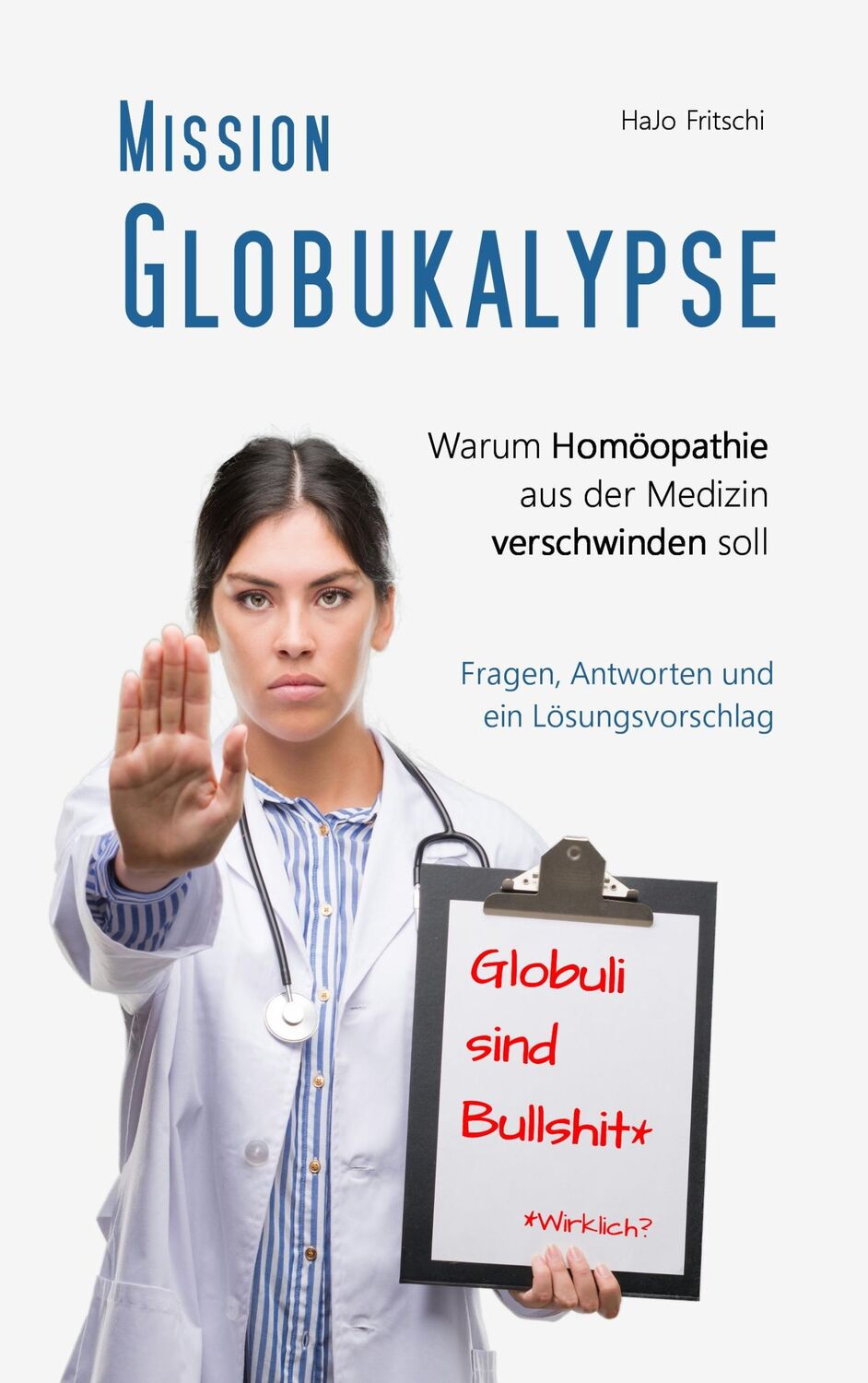 Cover: 9783738640311 | Mission Globukalypse | Hajo Fritschi | Taschenbuch | Paperback | 2019