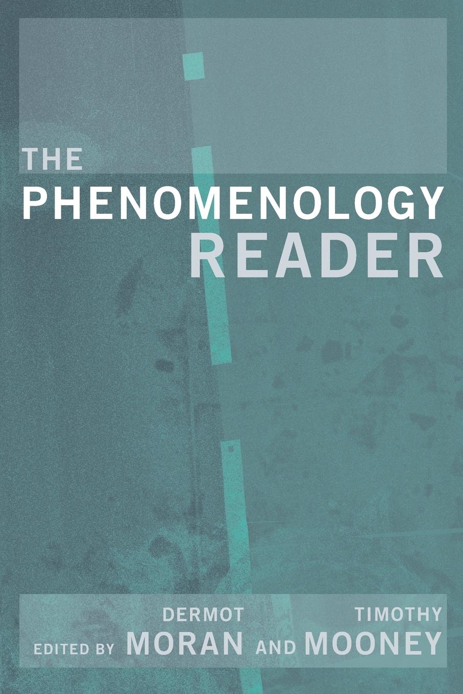 Cover: 9780415224222 | The Phenomenology Reader | Tim Mooney (u. a.) | Taschenbuch | Englisch