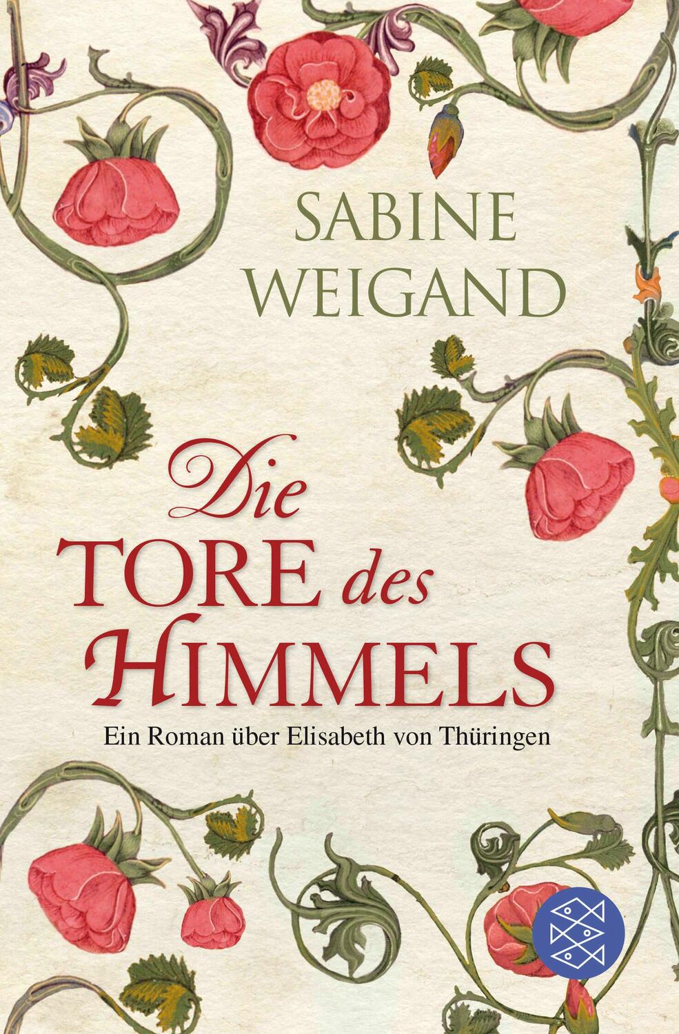 Cover: 9783596183449 | Die Tore des Himmels | Ein Roman über Elisabeth von Thüringen | Buch