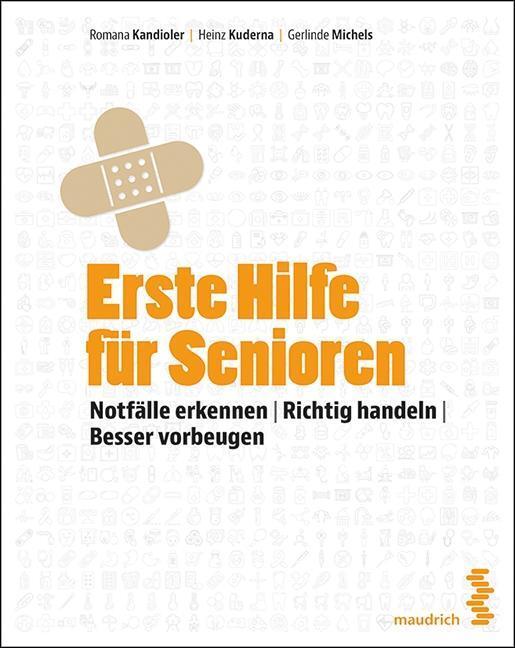 Cover: 9783990020500 | Erste Hilfe für Senioren | Kandioler | Taschenbuch | 184 S. | Deutsch