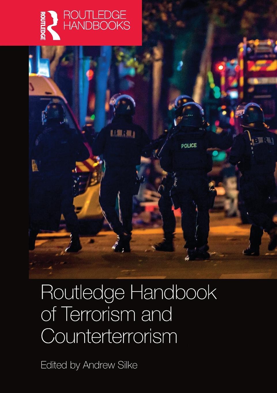 Cover: 9780367580520 | Routledge Handbook of Terrorism and Counterterrorism | Andrew Silke