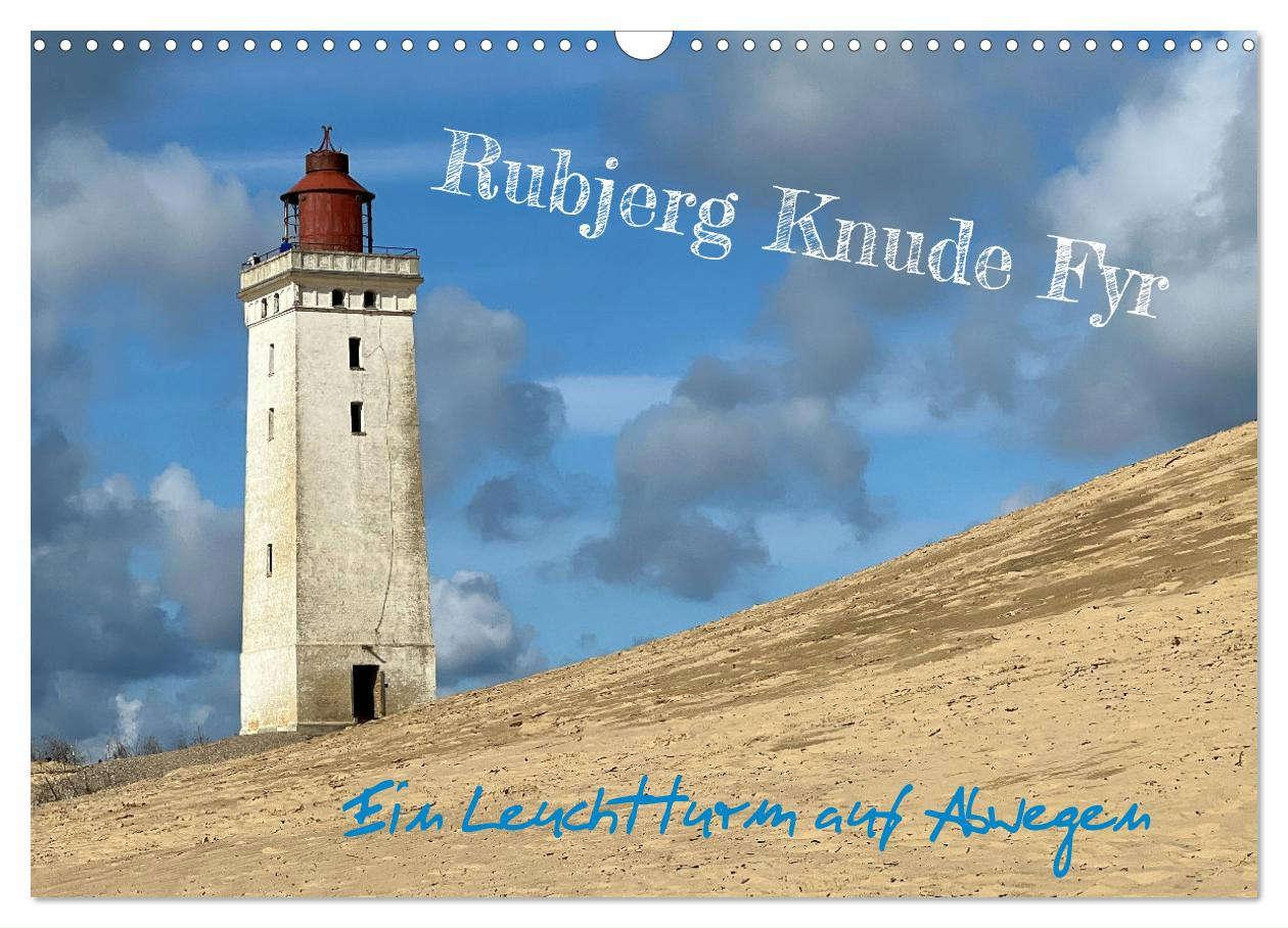 Cover: 9783383855603 | Rubjerg Knude Fyr - Ein Leuchtturm auf Abwegen (Wandkalender 2025...