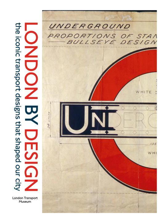 Cover: 9781785034121 | London by Design | The Iconic Transport Designs that Shaped our City