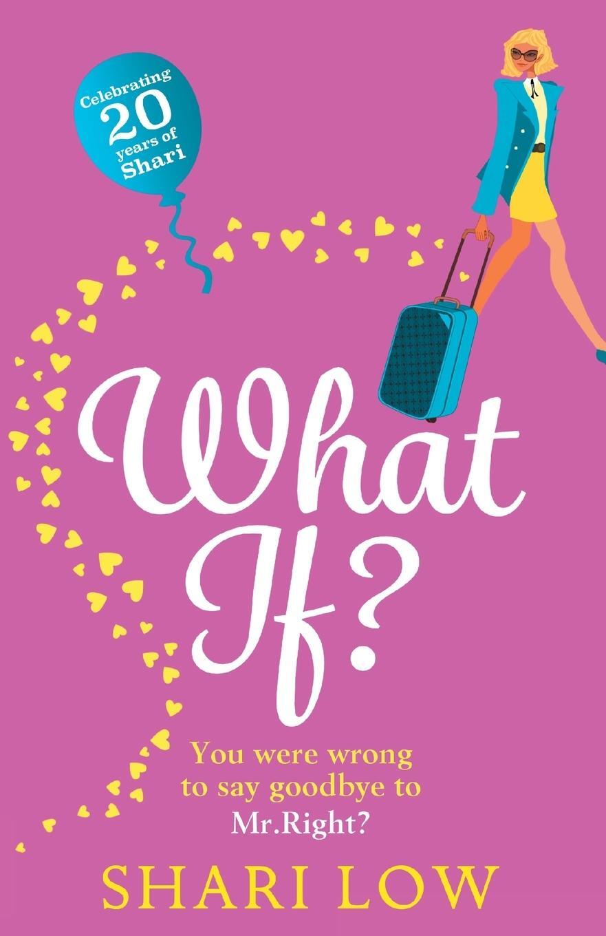 Cover: 9781838891268 | What If? | Shari Low | Taschenbuch | Paperback | Englisch | 2020