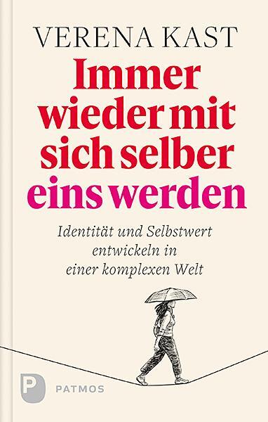 Cover: 9783843609739 | Immer wieder mit sich selber eins werden | Verena Kast | Buch | 200 S.