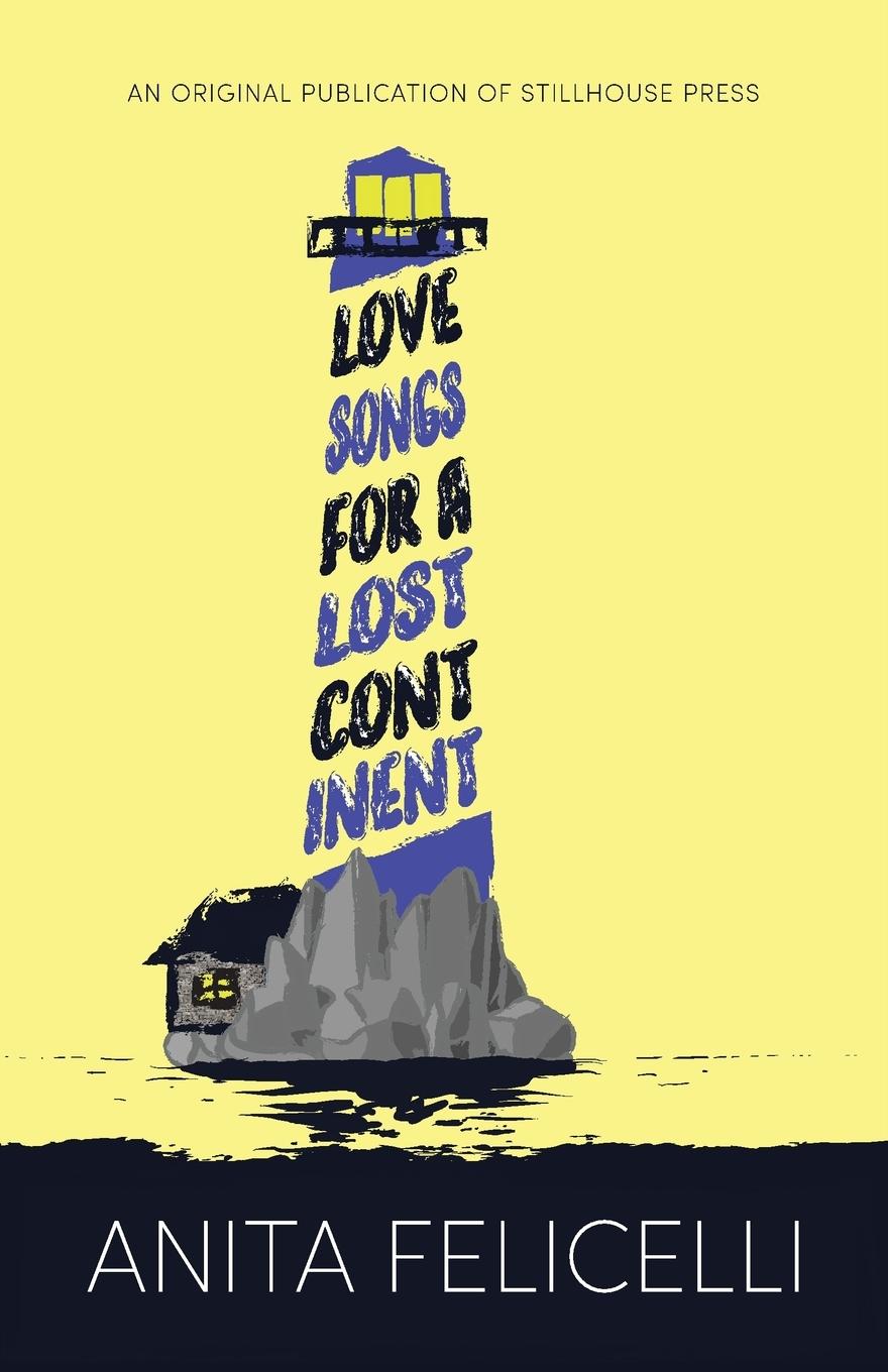 Cover: 9781945233043 | Love Songs for a Lost Continent | Anita Felicelli | Taschenbuch | 2018