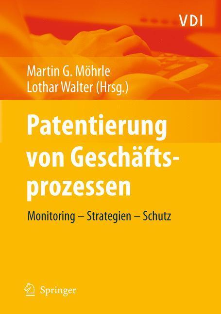 Cover: 9783642011269 | Patentierung von Geschäftsprozessen | Monitoring - Strategien - Schutz