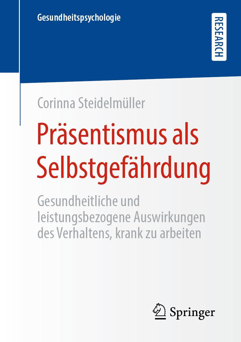 Cover: 9783658306809 | Präsentismus als Selbstgefährdung | Corinna Steidelmüller | Buch