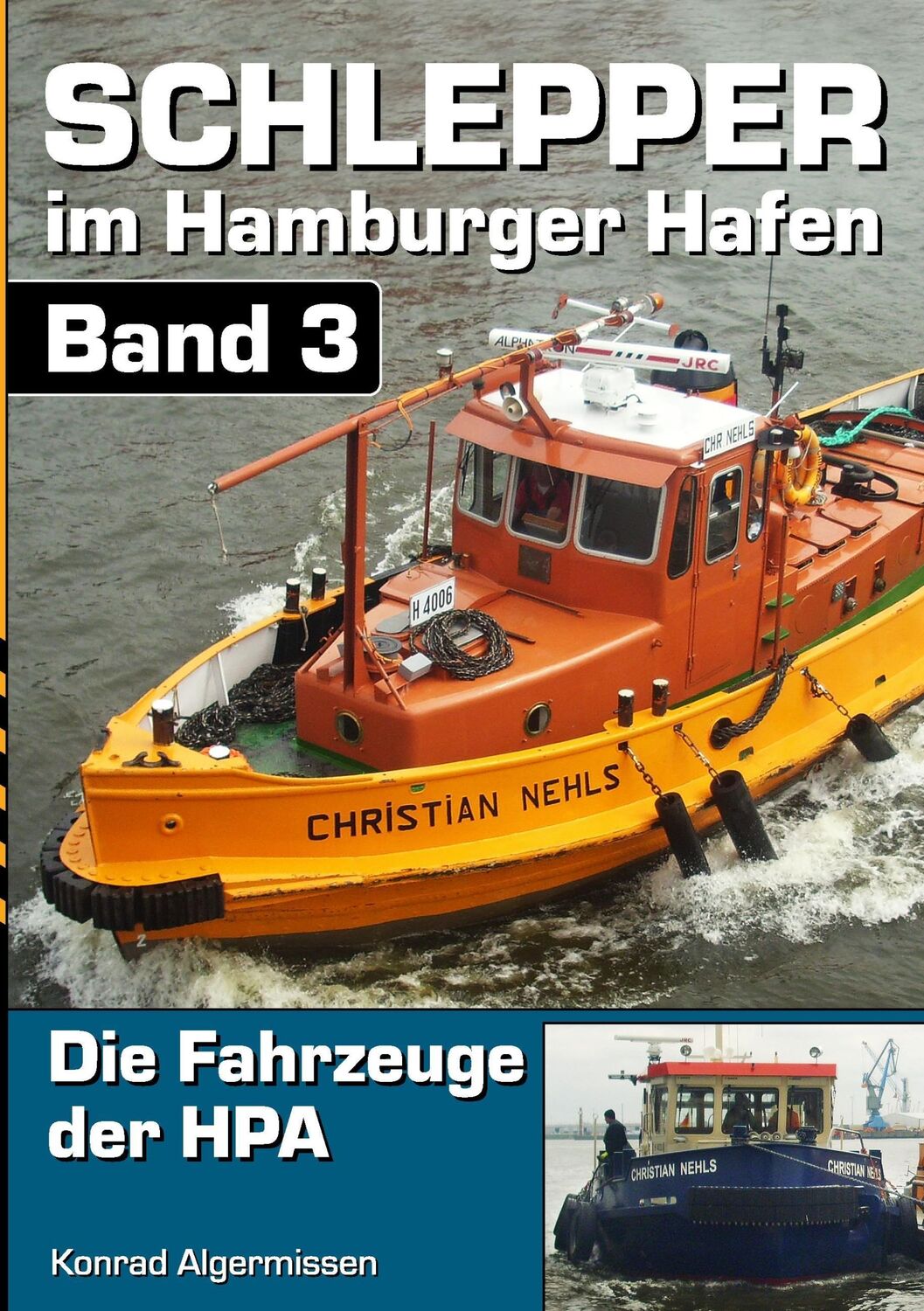 Cover: 9783743164468 | Schlepper im Hamburger Hafen - Band 3 | Die Fahrzeuge der HPA | Buch