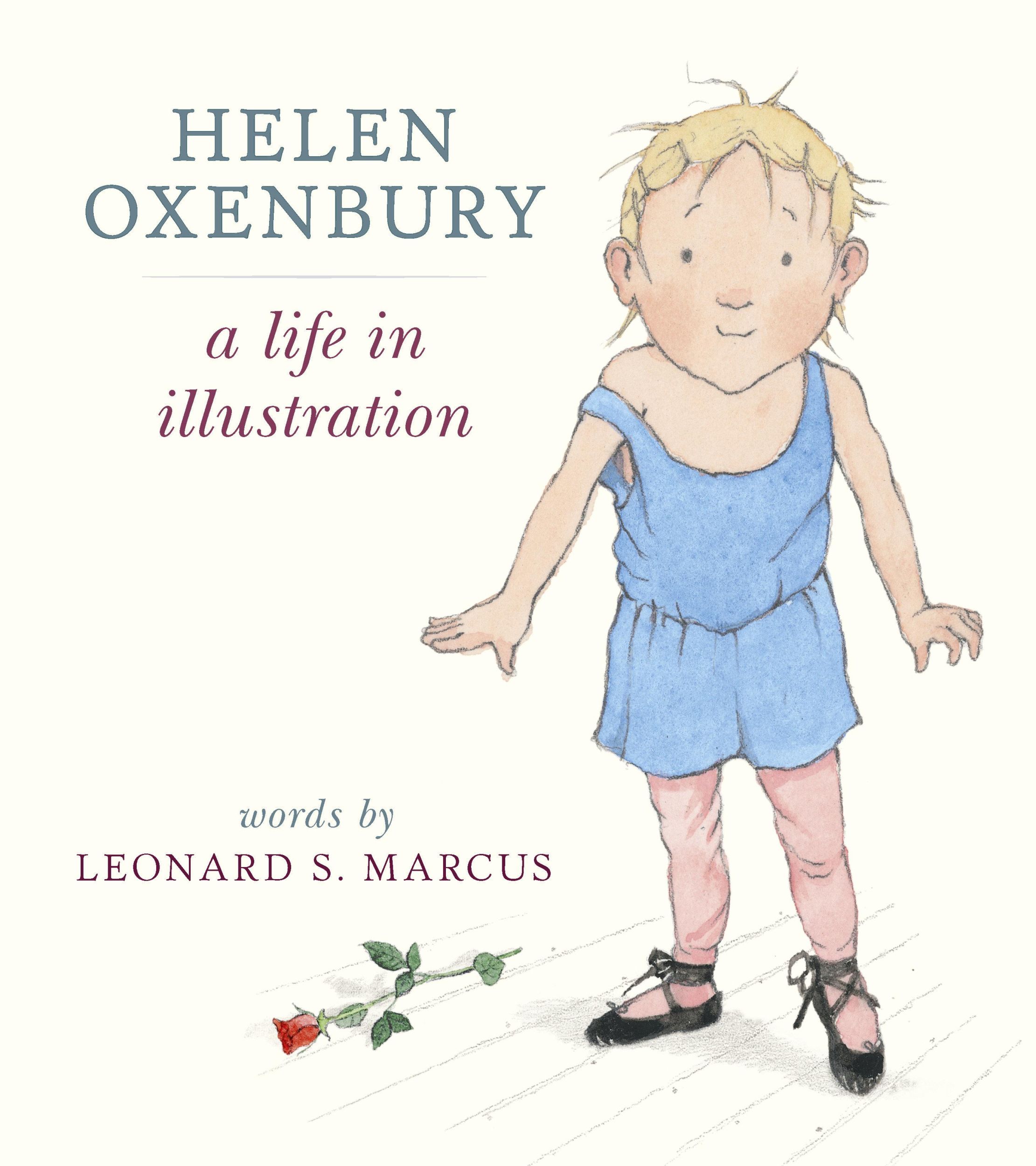 Cover: 9780763692582 | Helen Oxenbury: A Life in Illustration | Leonard S Marcus (u. a.)