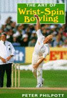 Cover: 9781861260635 | The Art of Wrist Spin Bowling | Peter Philpott | Taschenbuch | 1997