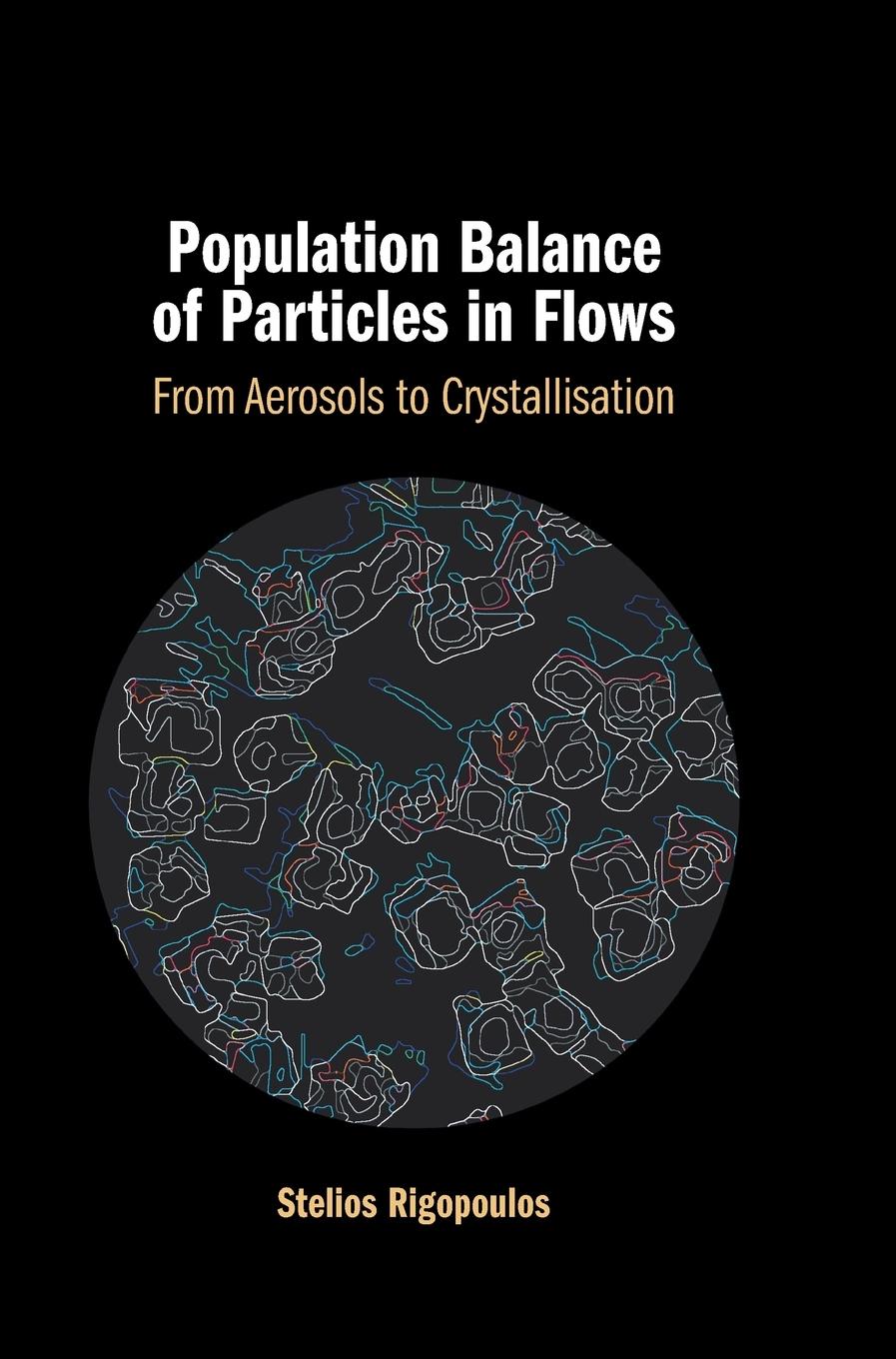 Cover: 9781316512579 | Population Balance of Particles in Flows | Stelios Rigopoulos | Buch