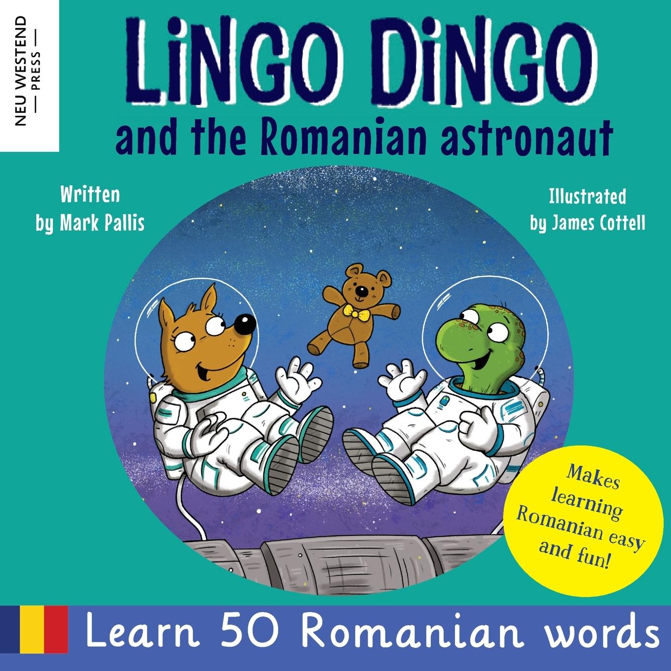 Cover: 9781915337795 | Lingo Dingo and the Romanian Astronaut | Mark Pallis | Taschenbuch