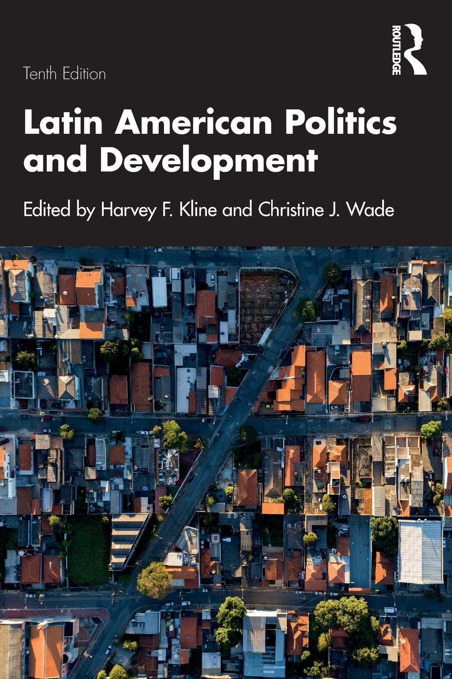 Cover: 9781032121567 | Latin American Politics and Development | Christine J. Wade (u. a.)