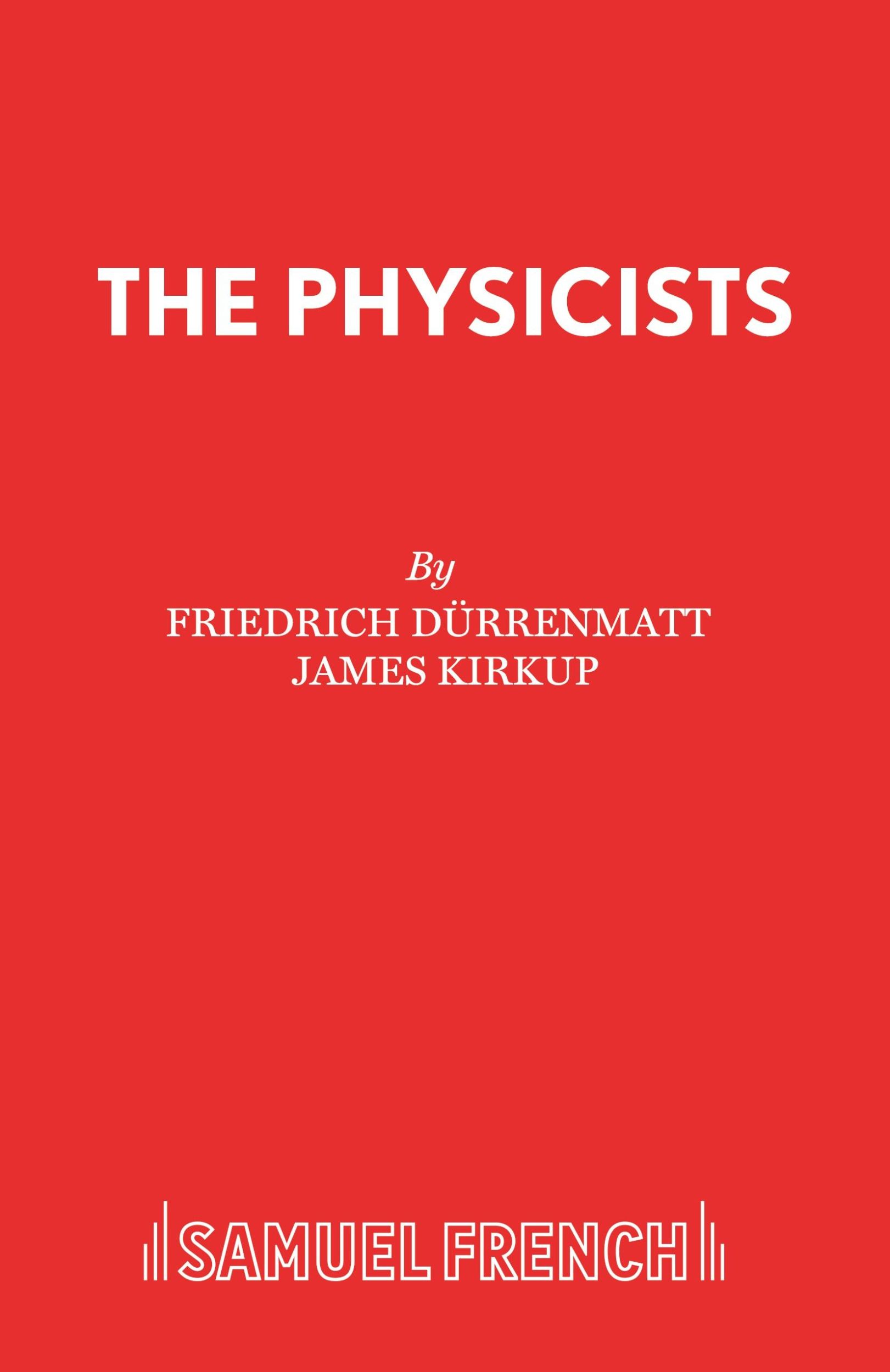 Cover: 9780573013409 | The Physicists | Friedrich D¿rrenmatt | Taschenbuch | Paperback | 2010