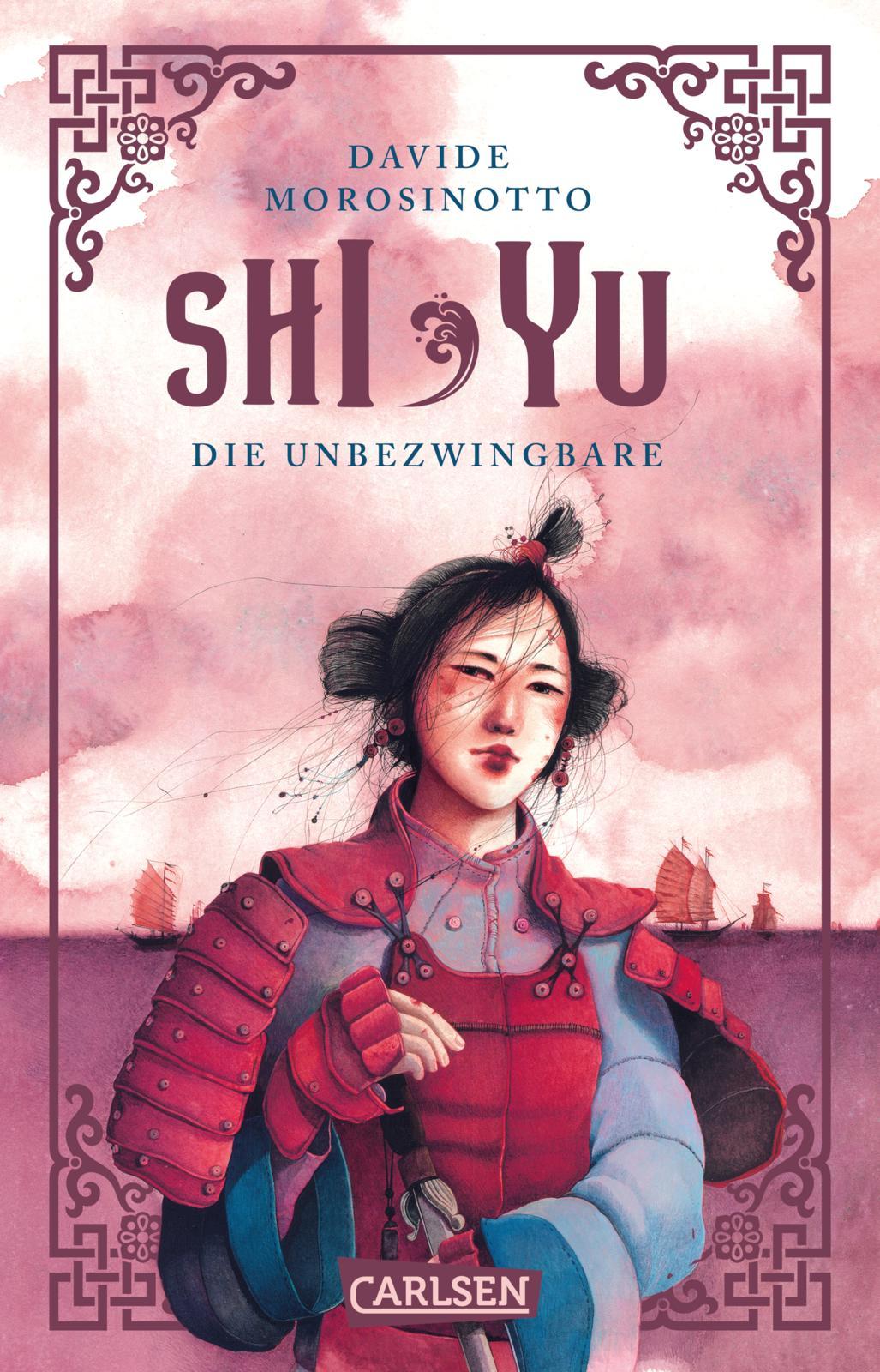 Cover: 9783551322043 | Shi Yu: Die Unbezwingbare | Davide Morosinotto | Taschenbuch | 512 S.