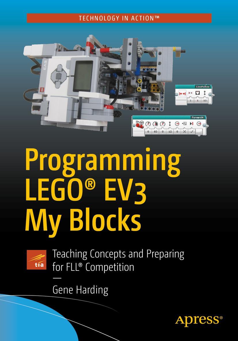 Cover: 9781484234372 | Programming LEGO® EV3 My Blocks | Gene Harding | Taschenbuch | xix