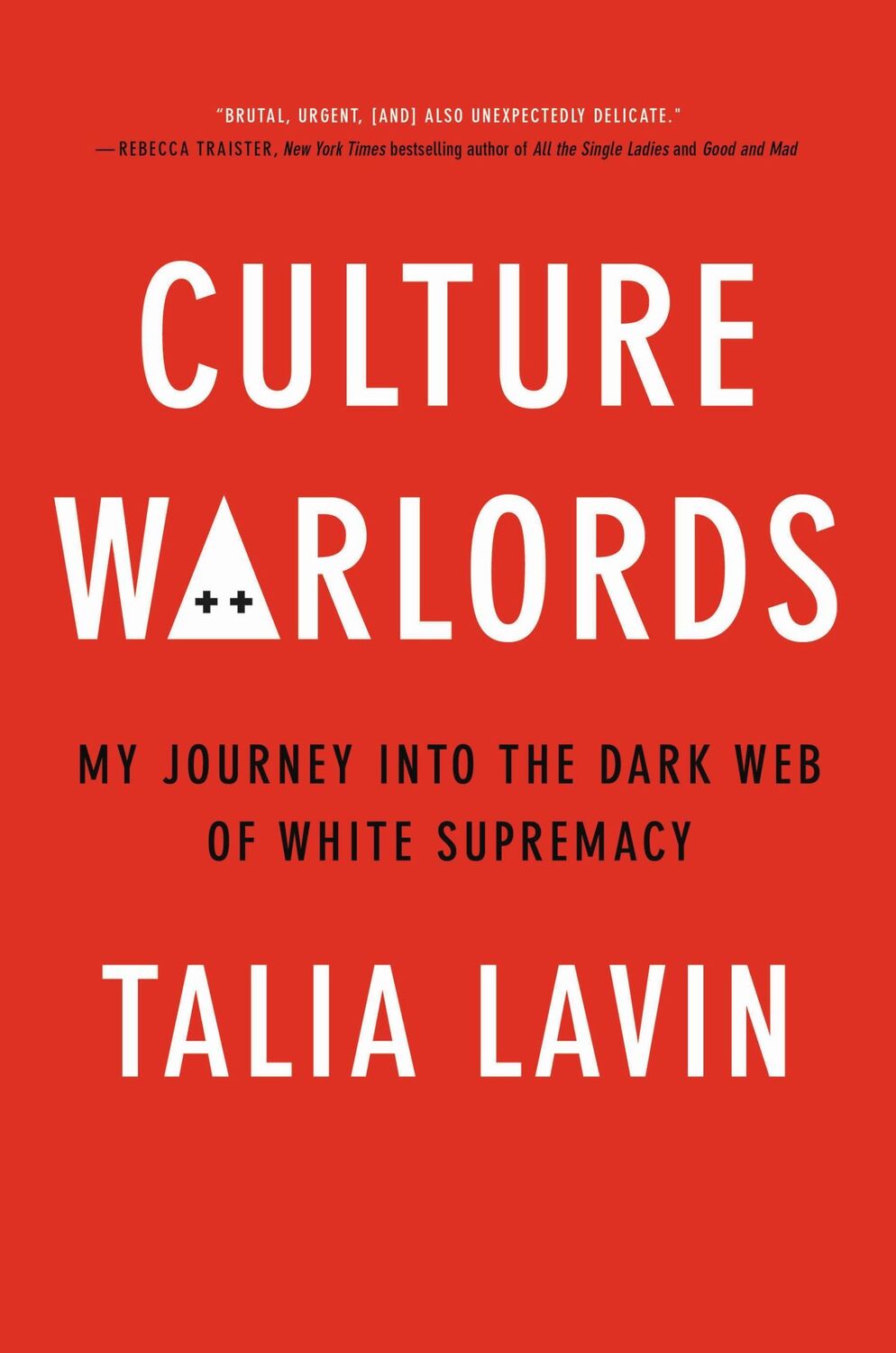 Cover: 9780306846434 | Culture Warlords | My Journey Into the Dark Web of White Supremacy