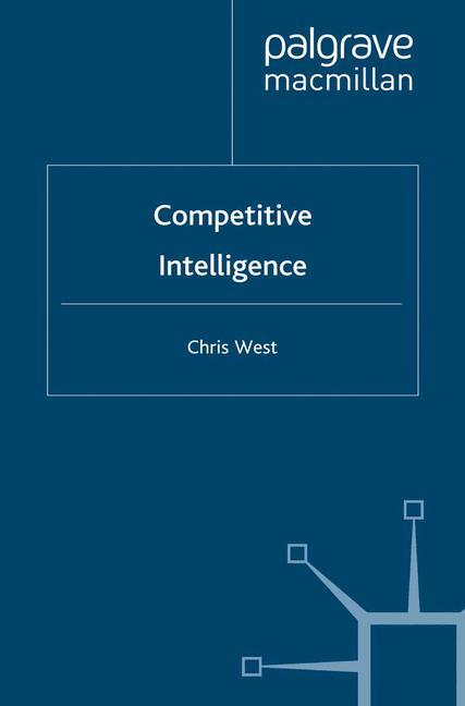 Cover: 9781349418527 | Competitive Intelligence | C. West | Taschenbuch | Paperback | xv