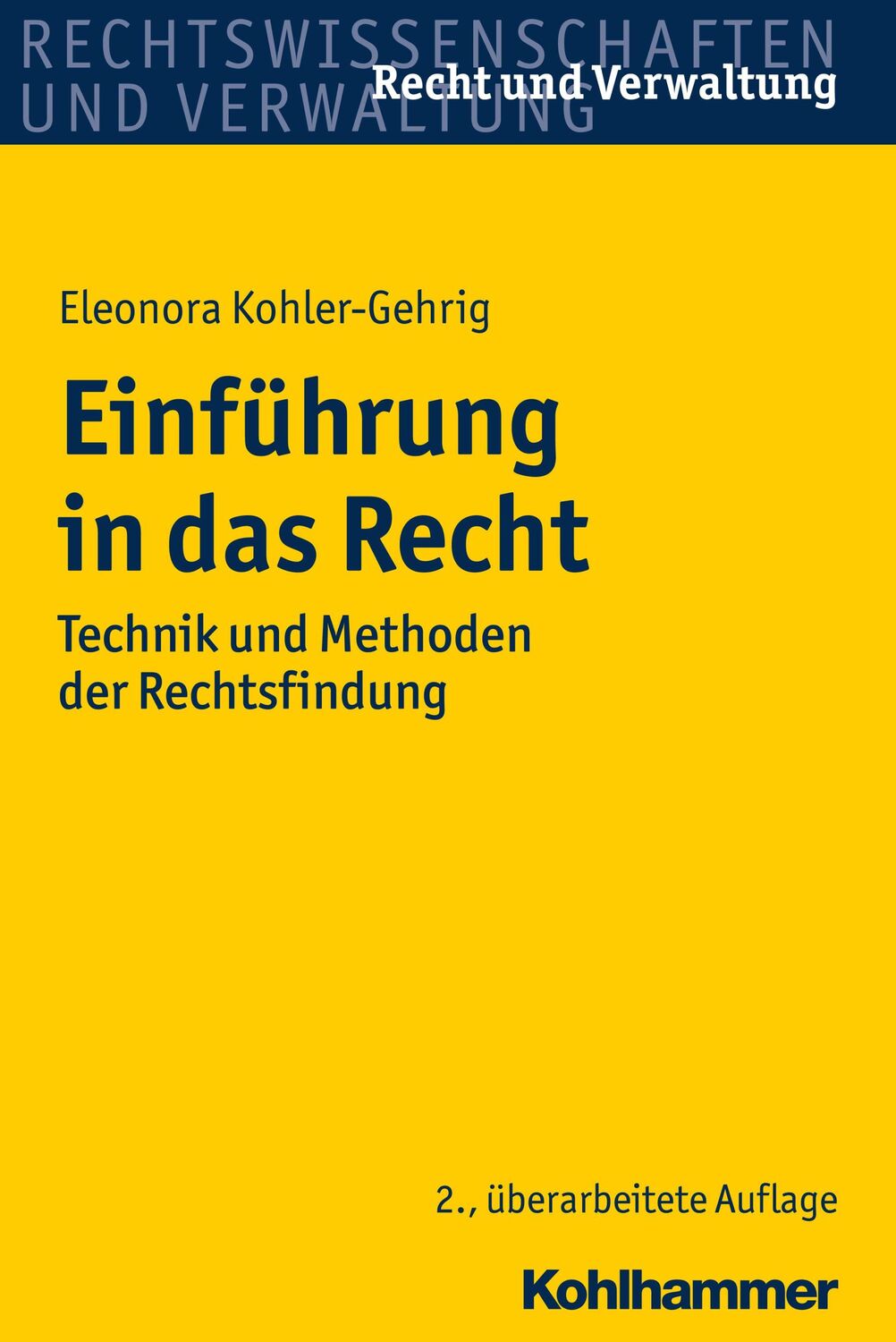 Cover: 9783170328785 | Einführung in das Recht | Technik und Methoden der Rechtsfindung | VII