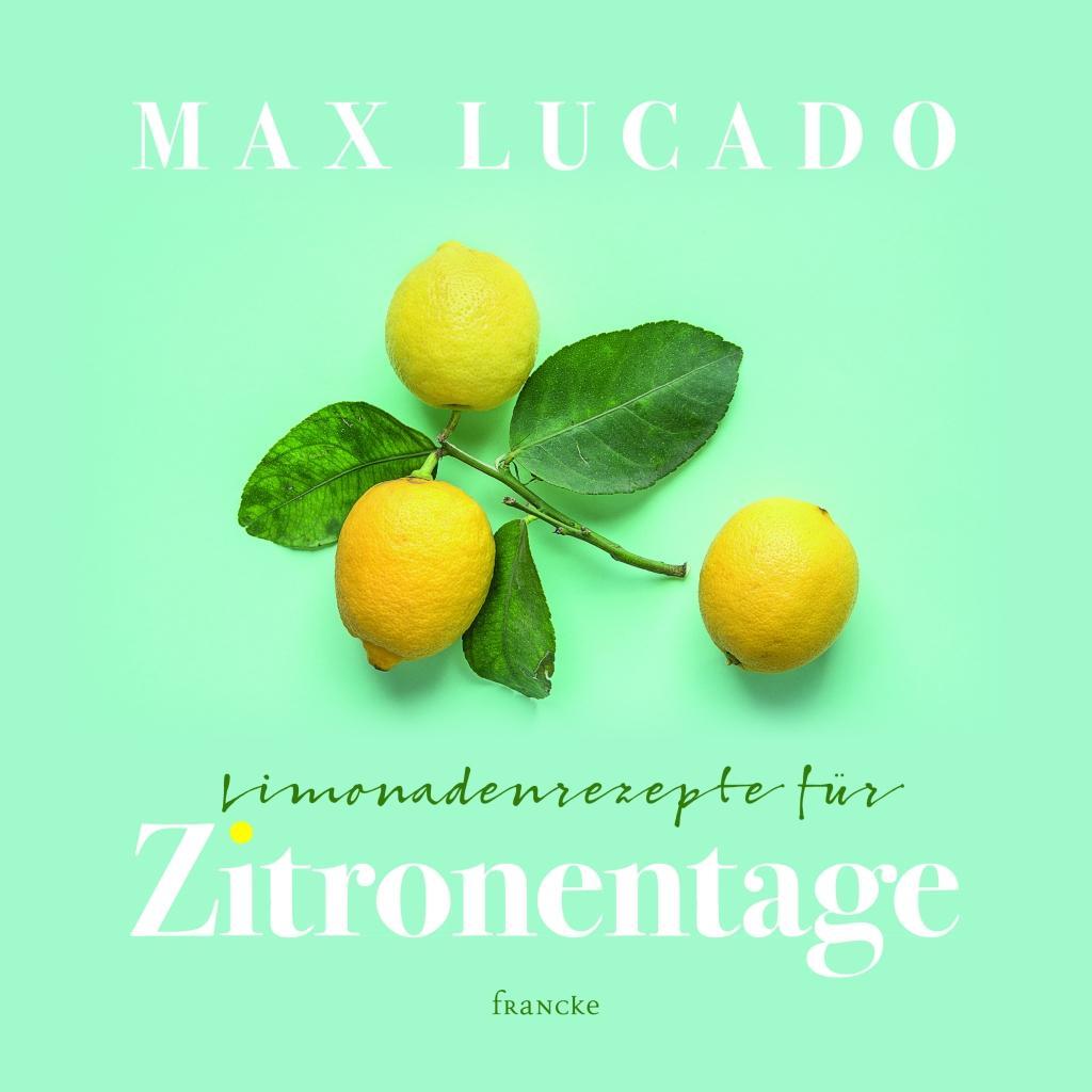 Cover: 9783963620874 | Limonadenrezepte für Zitronentage | Jeder Tag verdient seine Chance