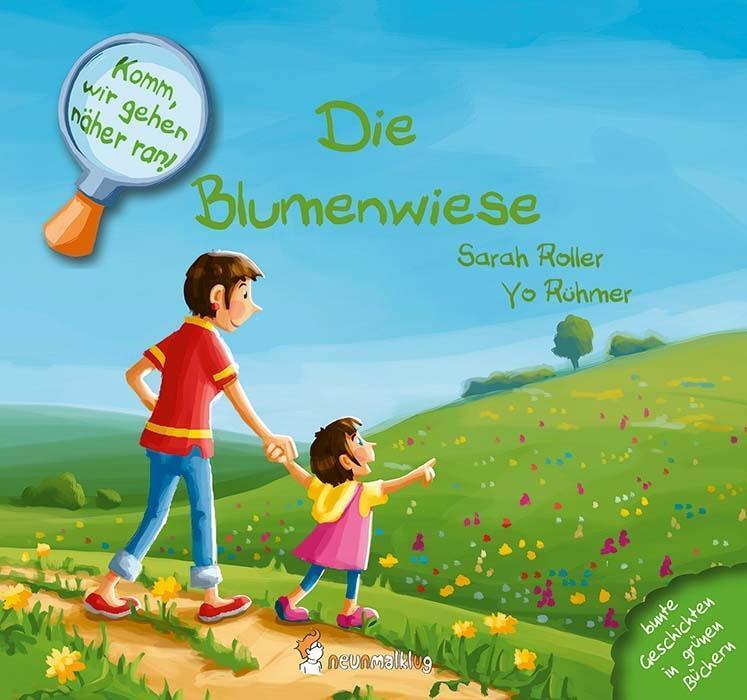 Bild: 9783945677056 | Die Blumenwiese | Sarah Roller | Buch | Komm, wir gehen näher ran!