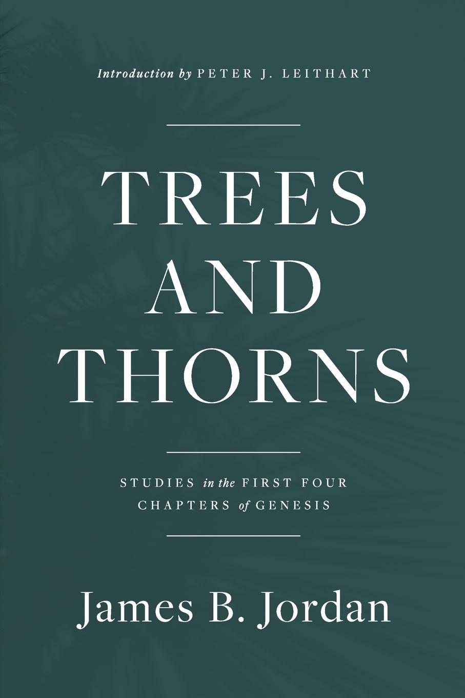 Cover: 9781735169088 | Trees and Thorns | Studies in the First Four Chapters of Genesis