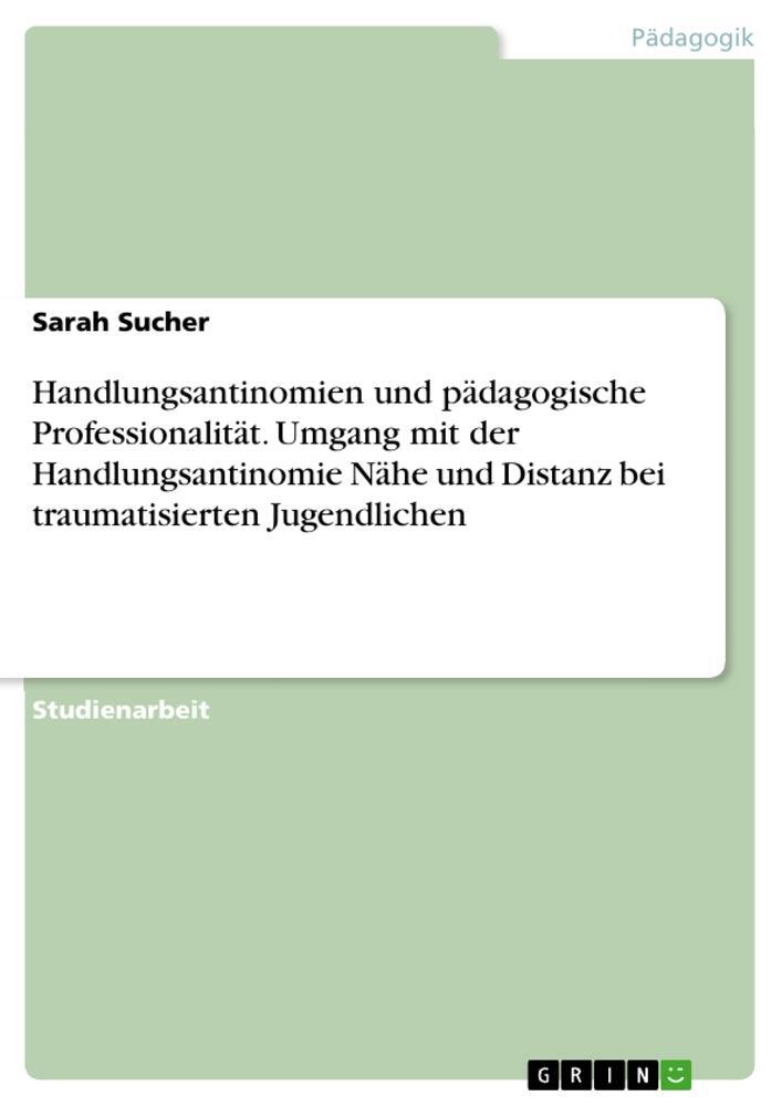 Cover: 9783346865991 | Handlungsantinomien und pädagogische Professionalität. Umgang mit...