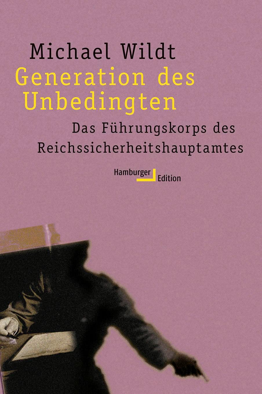 Cover: 9783930908875 | Generation des Unbedingten | Michael Wildt | Taschenbuch | 966 S.