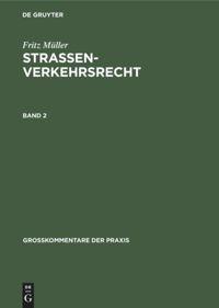 Cover: 9783112306321 | Fritz Müller: Straßenverkehrsrecht. Band 2 | Wolfgang Möhl (u. a.)