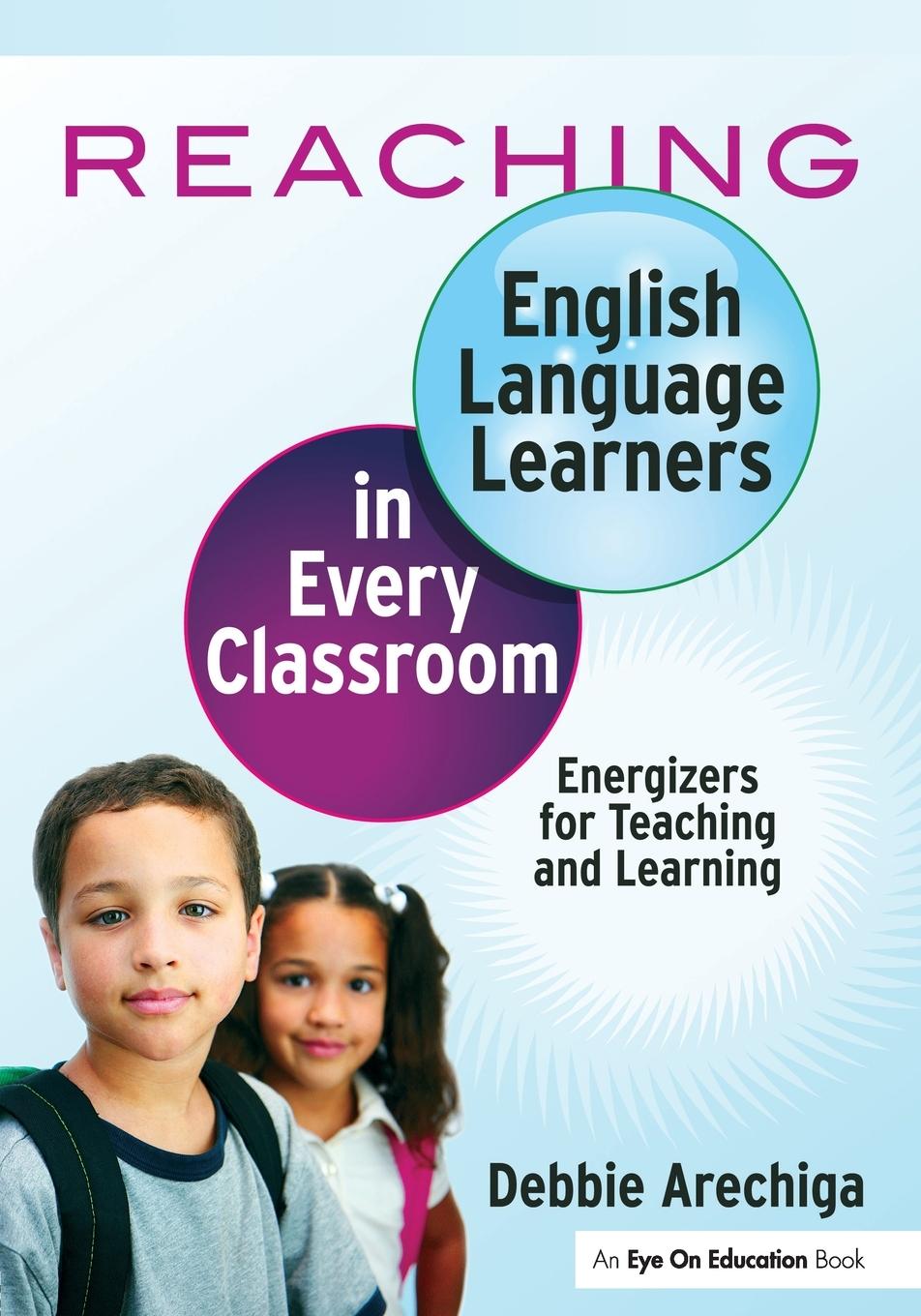 Cover: 9781596672192 | Reaching English Language Learners in Every Classroom | Arechiga