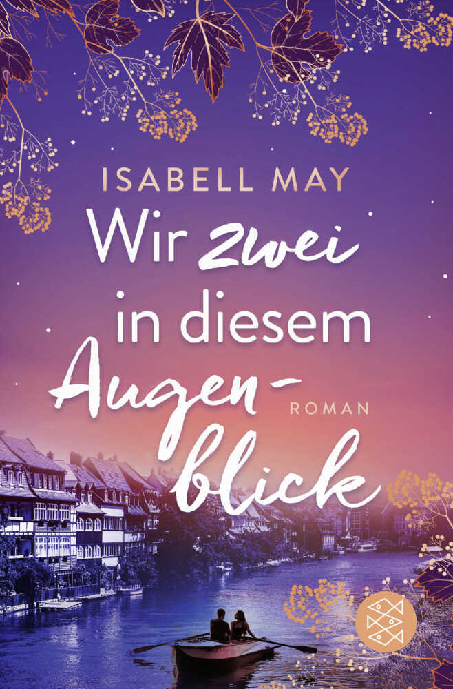 Cover: 9783596706655 | Wir zwei in diesem Augenblick | Roman | Isabell May | Taschenbuch