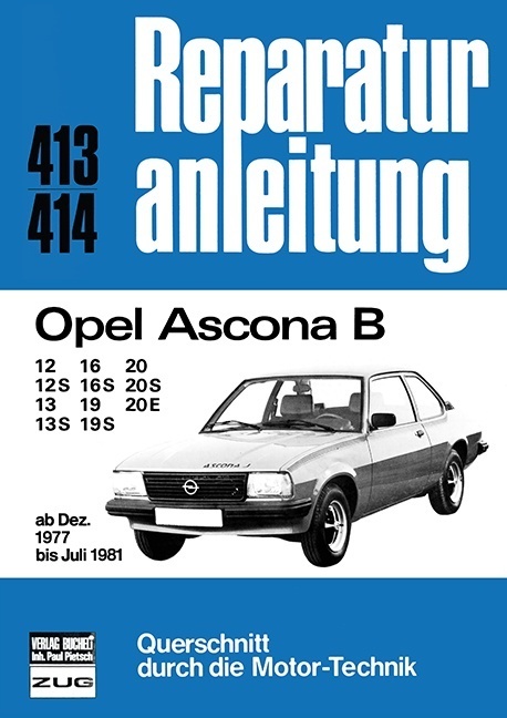 Cover: 9783716814932 | Opel Ascona B (ab Dez. 1977 bis Juli 1981) | Taschenbuch | 168 S.