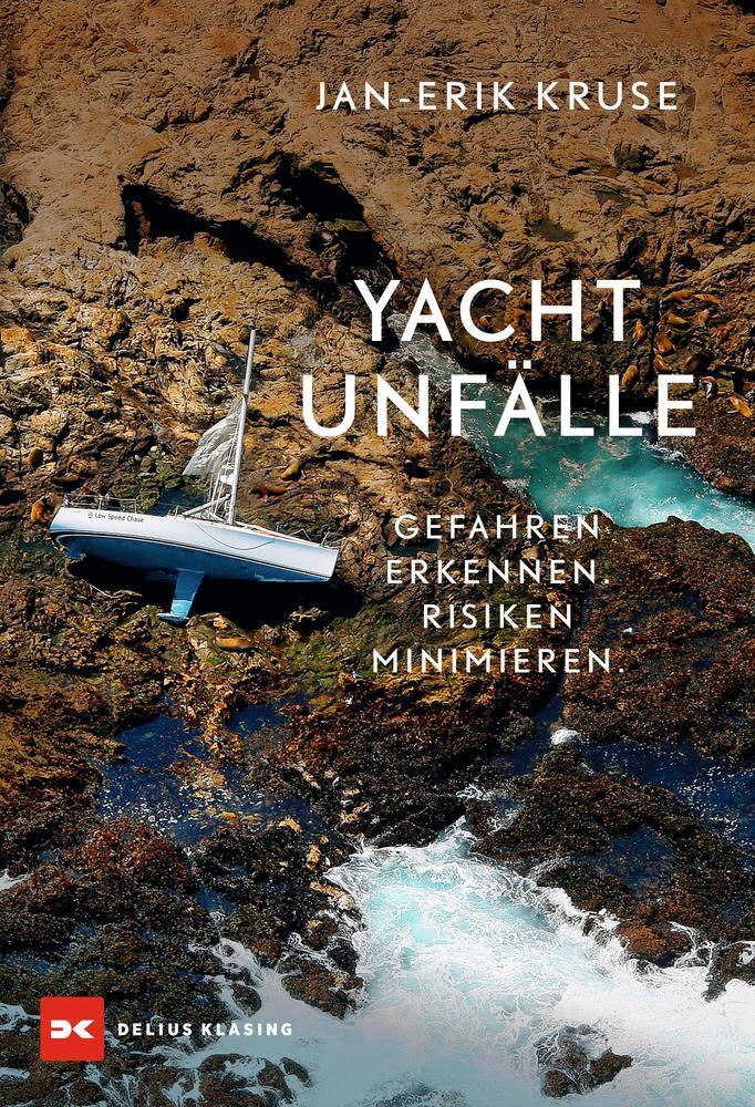 Cover: 9783667127624 | Yachtunfälle | Gefahren erkennen. Risiken minimieren. | Jan-Erik Kruse