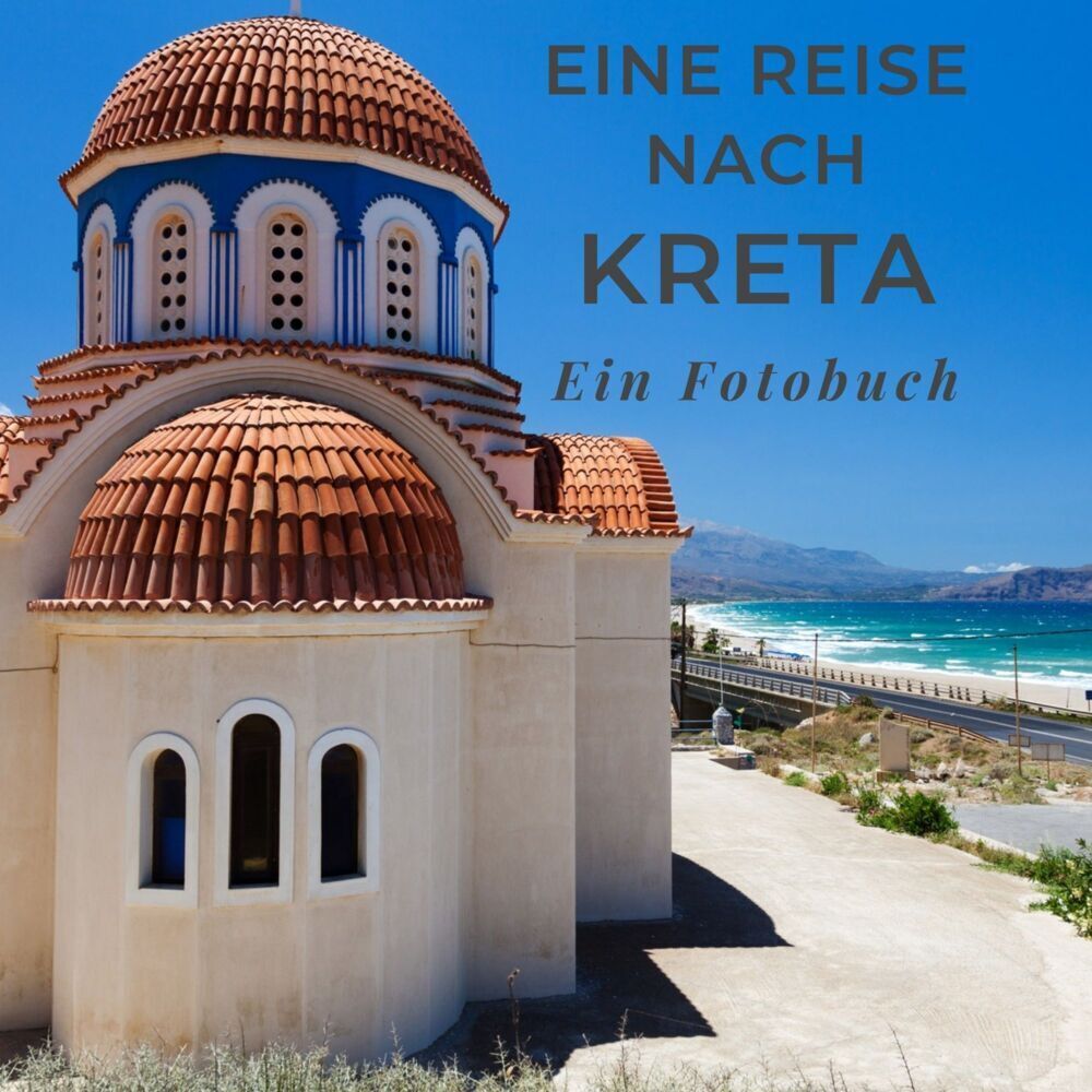 Cover: 9783750513778 | Eine Reise nach Kreta | Ein Fotobuch | Tania Sardi | Taschenbuch